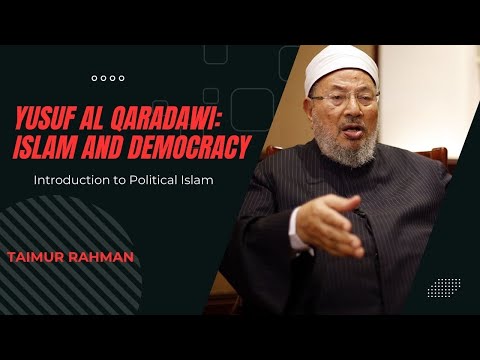 25. [Pol Islam] Yusuf al Qaradawi: Islam and Democracy
