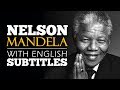 ENGLISH SPEECH NELSON MANDELA Freedom And Justice English Subtitles