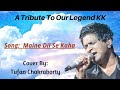 Maine Dil Se Kaha A Tribute To KK