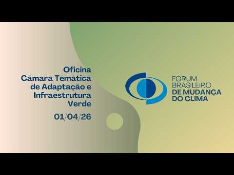 Oficina Câmara Temática de Adaptação e Infraestrutura Verde