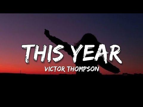 Victor Thompson - THIS YEAR (Blessing) LYRICS ft. Ehis D Greatest