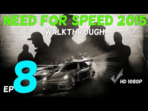 Need For Speed 2015 Gameplay Walkthrough Part 8 - BOOM !!