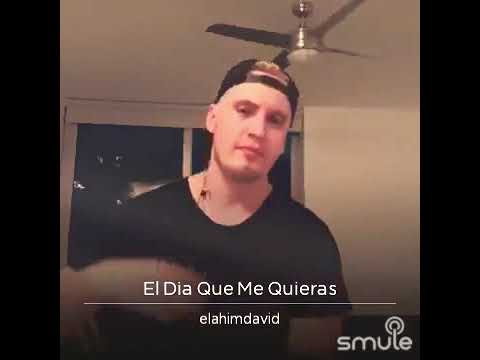Elahim David - El día que me quieras (cover) Luis Miguel