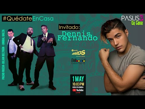 Pasus3 en Casa - con Dennis Fernando