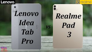 Lenovo Idea Tab Pro vs Realme Pad 3