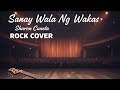 Sanay Wala Ng Wakas By Sharon Cuneta Rock Cover