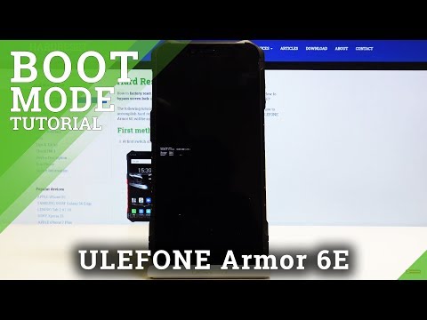 Boot Mode in ULEFONE Armor 6E - How to Open & Use Bootloader