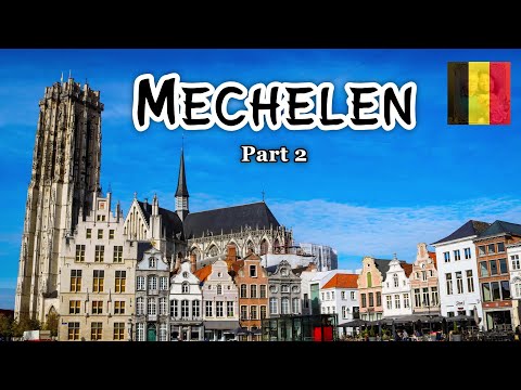 MECHELEN - BELGIUM / EUROPE / WALKING TOUR PART 2 / JUNE 2022 / ELLA'SLIFE