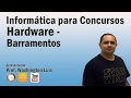 Hardware (Barramentos - Parte I) - Aula 21 Hardware (Barramentos - Parte I) - Aula 21