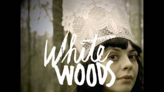 White Woods - Where Did You Go