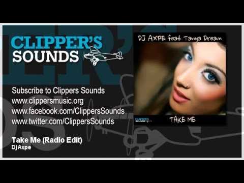 DJ Axpe Feat. Tanya Dream - Take Me (Official Audio)