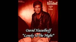 David Hasselhoff *Lonely Is The Night* - Diane Warren