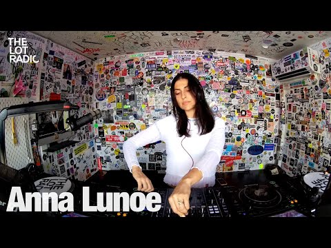 Anna Lunoe @TheLotRadio   03-15-2024