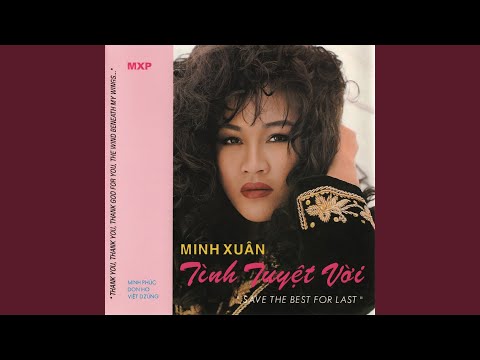 Tình hồng cho em (Le seul bébé qui ne pleure pas) - Minh Xuân