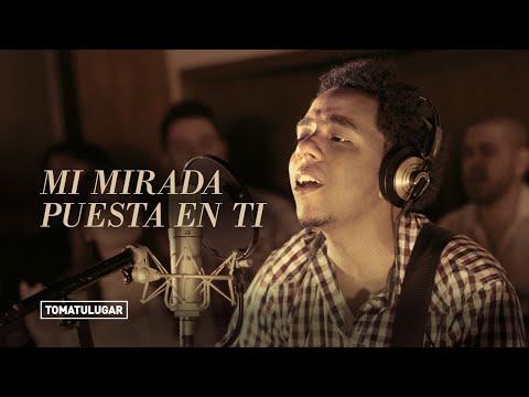 Mi Mirada Puesta En Ti video