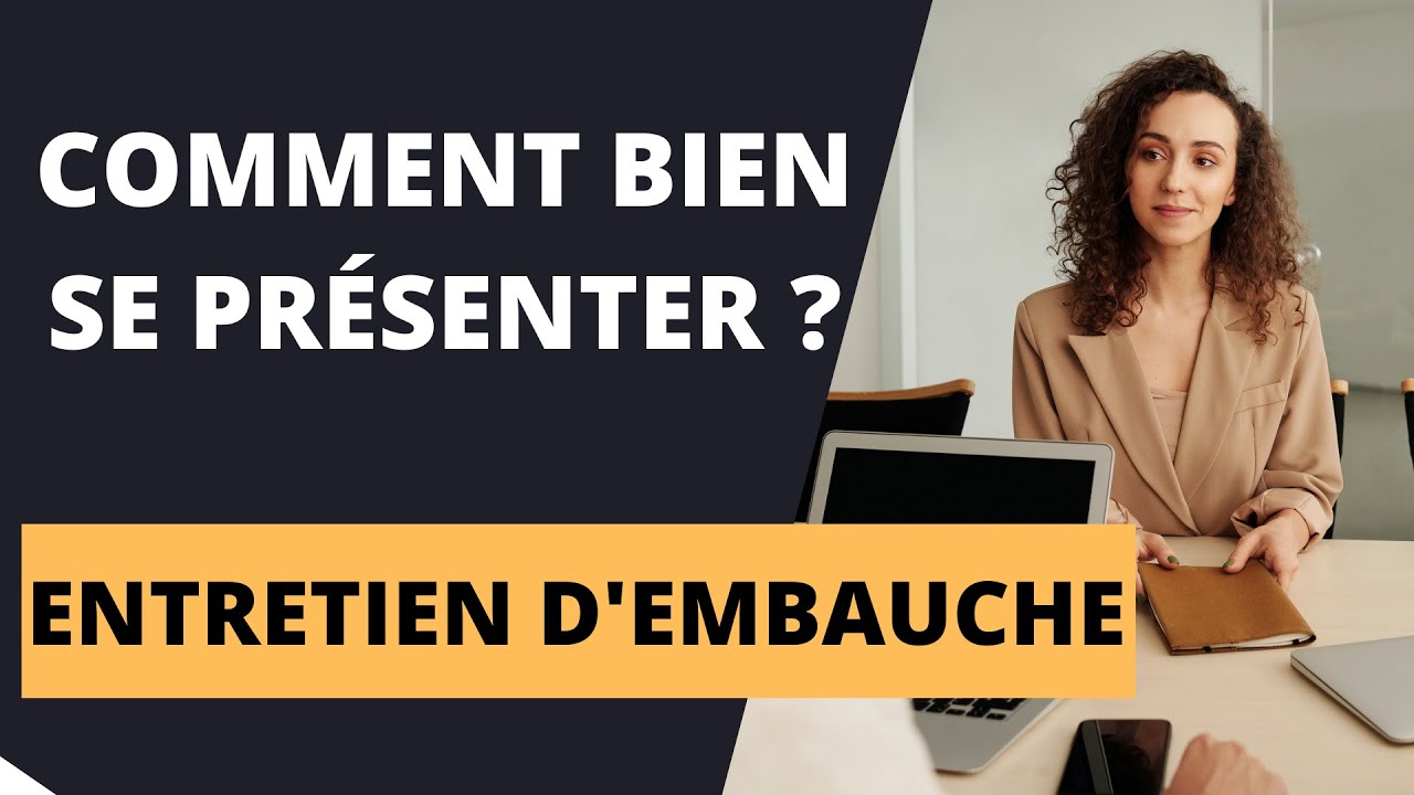 COMMENT SE PRESENTER EN ENTRETIEN D'EMBAUCHE ? "Parlez-moi de vous"
