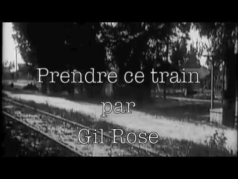 Prendre ce train par Gil Rose