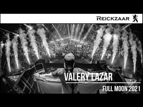 Valery Lazar - Full Moon'2021 | Tech House, Techno | Reickzaar |