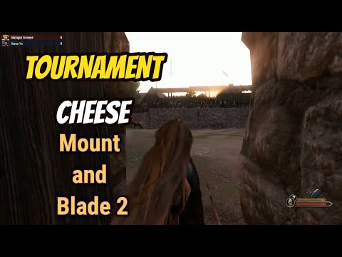 Tournament Cheese | How to win easily | Mount & Blade II: Bannerlord
