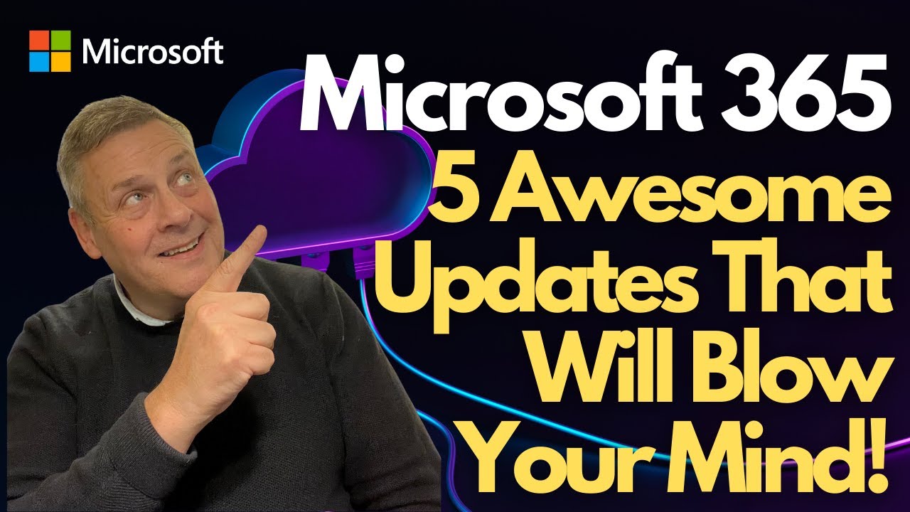 Top 5 Microsoft 365 Updates in 2024: Must-See Features!