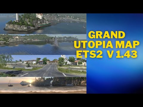 GRAND UTOPIA MAP V1.13 ETS2 V 1.43