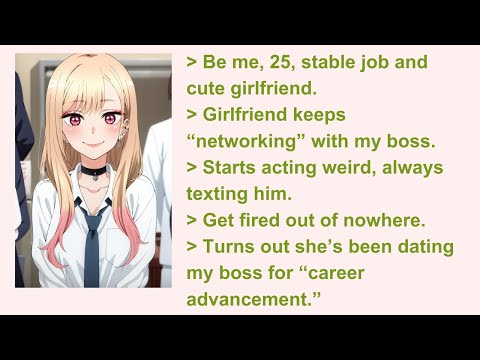 Anon’s Girlfriend Dates His Boss for “Career Advancement” — 4Chan Greentext Stories
