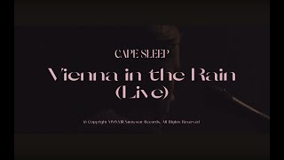 Cape Sleep - Vienna In The Rain video
