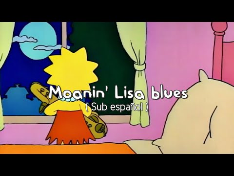 Moanin' lisa blues (sub español)