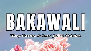 Download lagu Wany Hasrita & Dato' Jamal Abdillah - Bakawali (Lyrics ) mp3