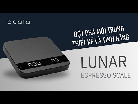 Acaia Lunar — Đột Phá Trong Thiết Kế Và Tính Năng