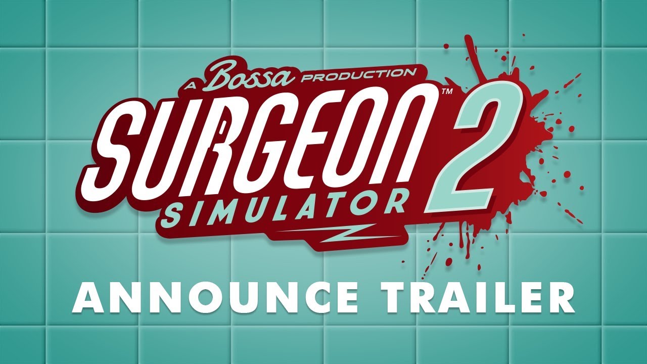 Surgeon Simulator 2: Game Awards Announcement Trailer - YouTube