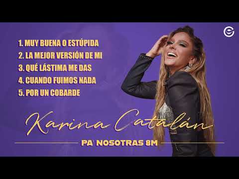 Karina Catalán - Pa' Nosotras 8M Mix