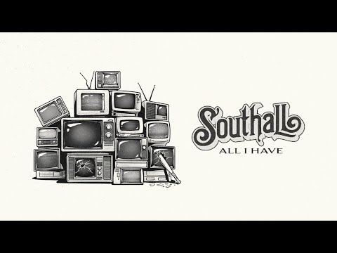 All I Have - Southall