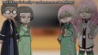 || [Mitsuri past family + ex fiancee react to Mitsuri] || My AU || play at 2x speed || + spoilers ||