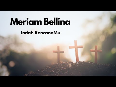 Meriam Bellina - Indah RencanaMu (Official Audio)
