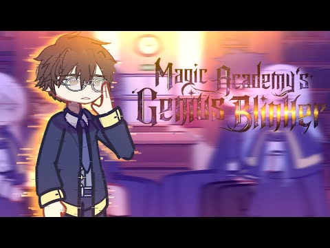 Magic Academy's Genius Blinker reacts to.. | | DESCP |
