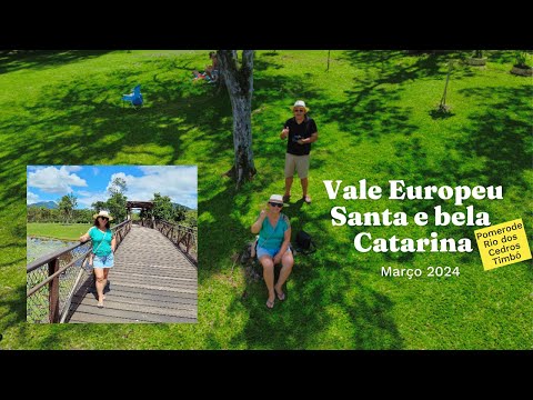 Um passeio por Timbó e Rio dos Cedros - Vale Europeu