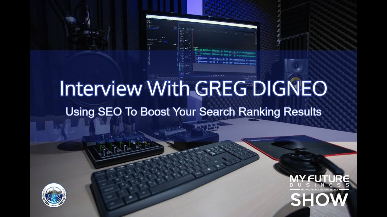 My Future Business Interview with GREG DIGNEO - YouTube