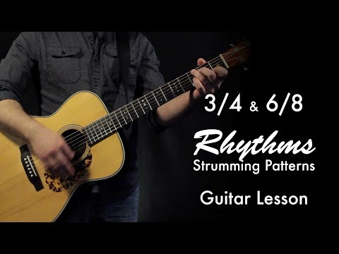 3/4 & 6/8 Rhythms | Strumming Patterns