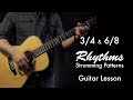 3/4 & 6/8 Rhythms | Strumming Patterns