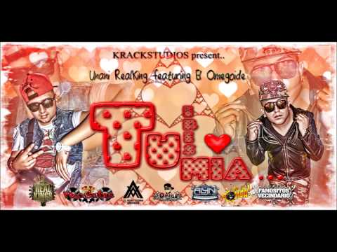 PREVIO - TU ERES MIA - Unani RealKing Ft El Omegoide