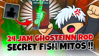 24 HOURS with Ghostfinn Rod!! CAN IT BE SECRET EASY?! Fish It Roblox
