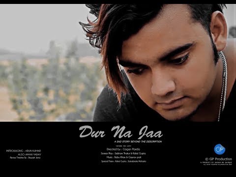 New Teaser of Dur Na Jaa - 2017 sad hindi album #Rourkelaproductionhouse