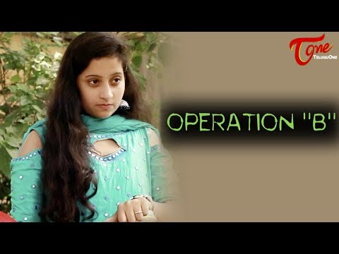 Operation B | Latest Short Film 2017 | Directed by Rajesh Mudunuri | #ShortFilms2017 Video