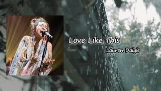 Lauren Daigle - Love Like This lyrics