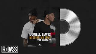 Donell Lewis - Missing My Love ft. Fortafy