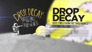 Drop Decay- Techno Lullaby (Track 06)