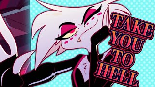 Take You To H3LL ❤️‍🔥 (FULL AMV) (HAZBIN HOTEL 18+)