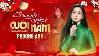 Chuyện Ngày Cuối Năm - Phương Anh | Nhạc Xuân 2025