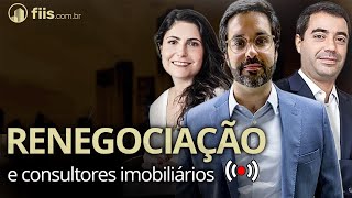 RENEGOCIAÇÕES e o papel dos consultores Imobiliários | com Matchpoint, Julia Botelho e Fabio Magina